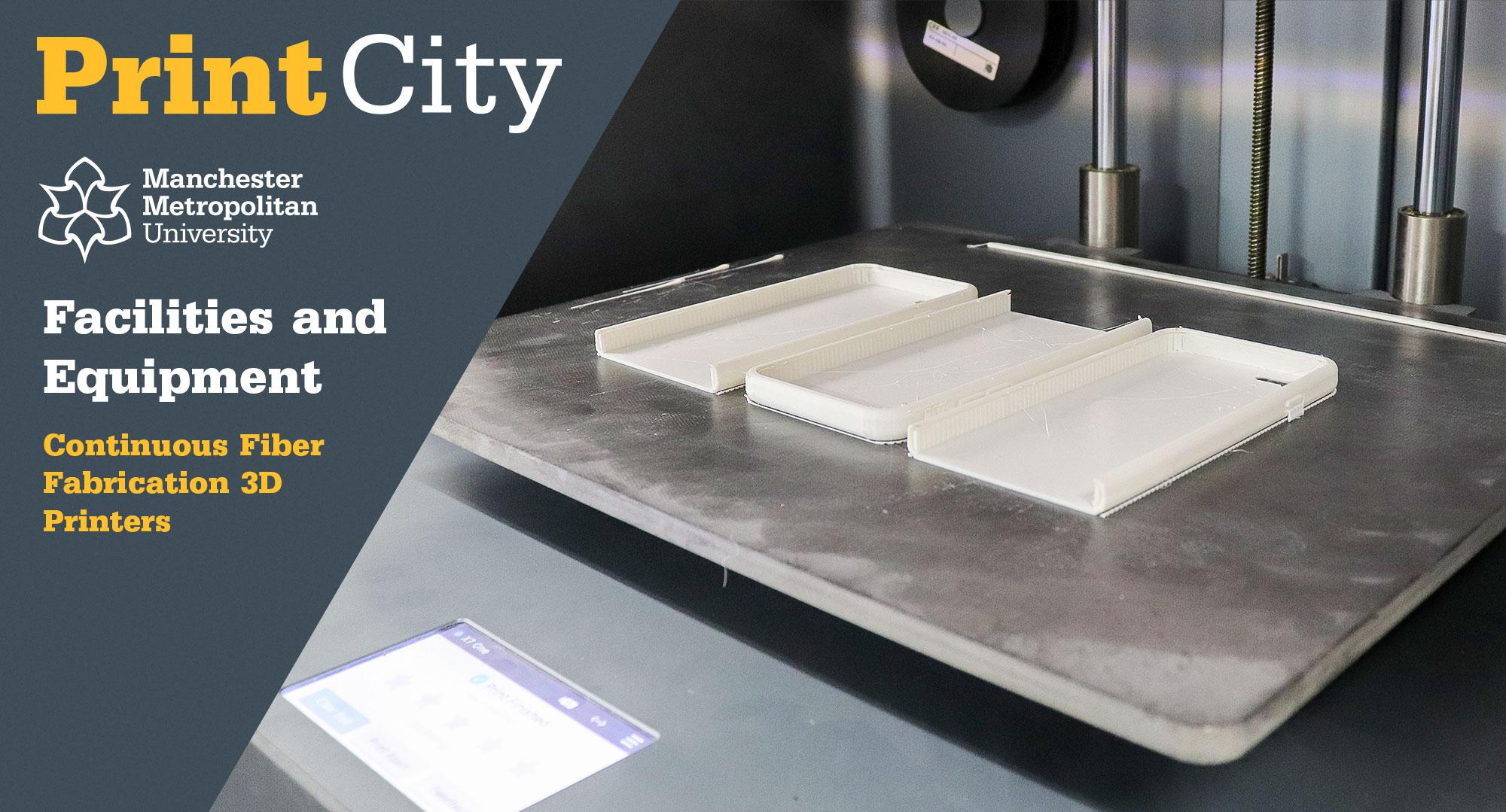 Continuous Fiber Fabrication 3D Printers - PrintCity - Manchester Metropolitan University - Facilities and Equipment